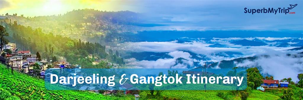 darjeeling gangtok trip plan